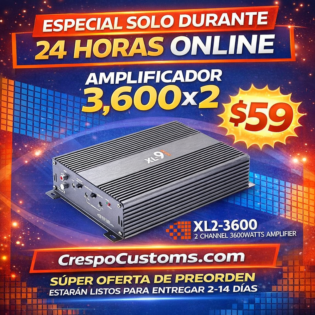 SOLO 24 Horas Amplificador XL9 3,600 Watts