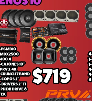 Combo Brazilenos 10 4-P6MB10 1-MDX2500 1-400.4 4-Cajones 10 1-PRV 2.4X 1-Crunch 7 Band 4-Copos 2 4-Drivers 2 TI Itek